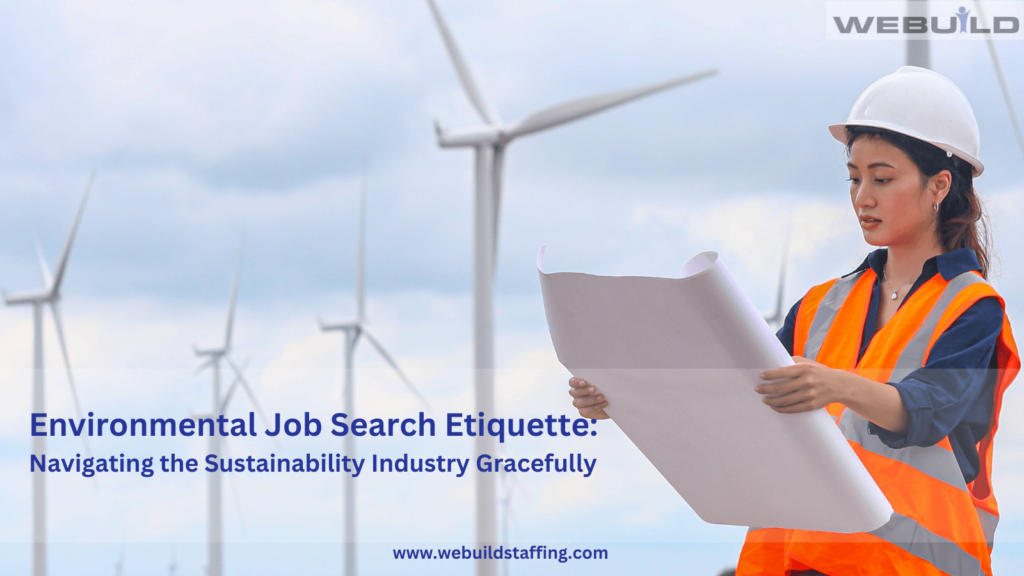 Environmental Job Search Etiquette: Navigating the Industry - Environmental Sustainability Job Search In The Uk