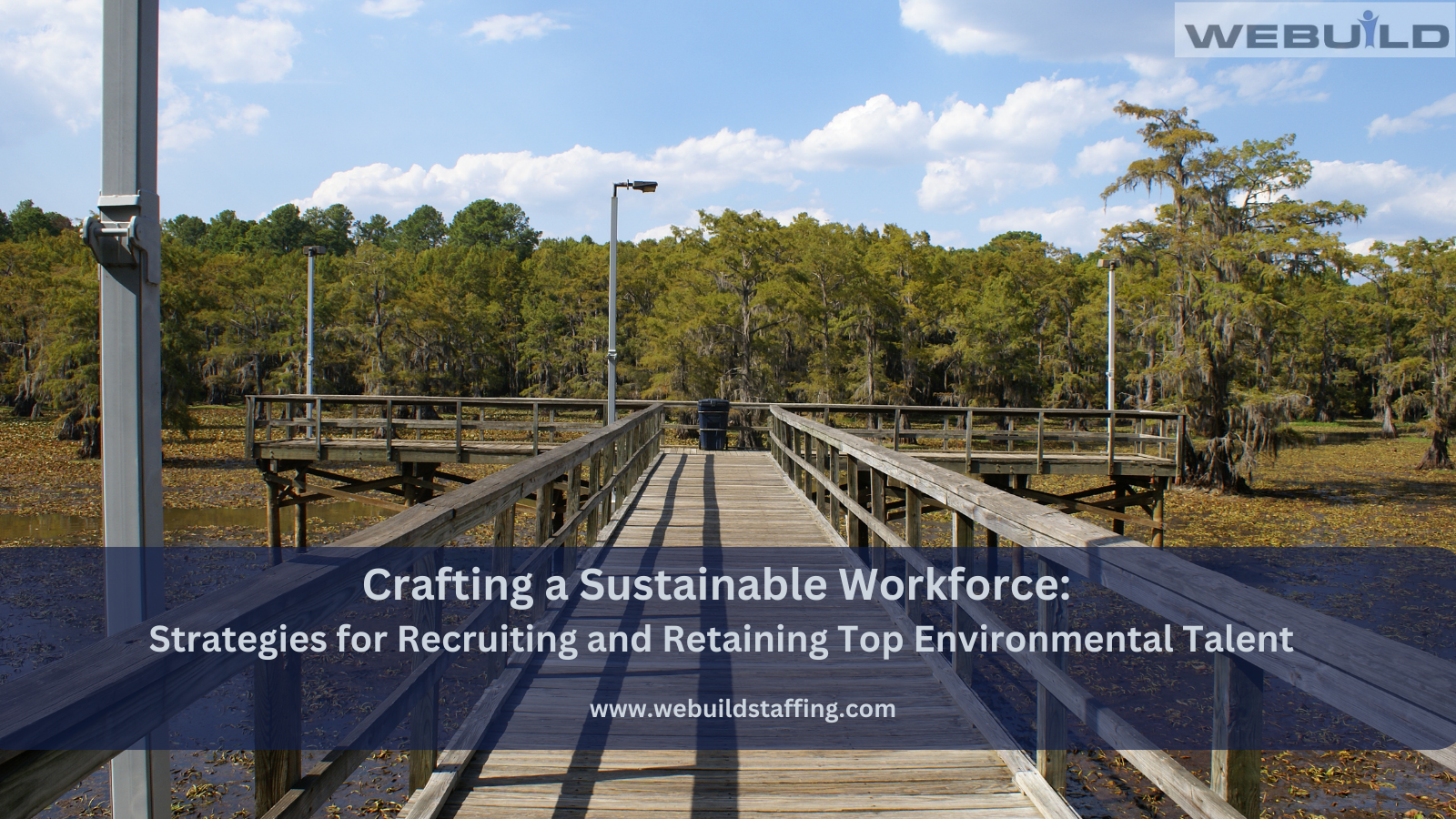 Crafting a Sustainable Workforce: Strategies for Recruiting and Retaining Top Environmental Talent