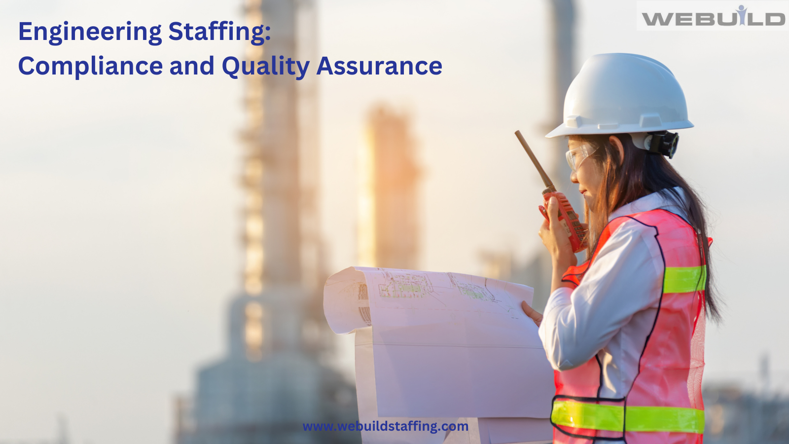Ensuring Compliance and Quality Assurance in Engineering Staffing Ensuring Compliance and Quality Assurance in Engineering Staffing