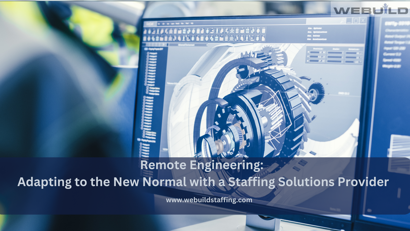 Remote Engineering: Adapting to the New Normal with a Staffing Solutions Provider Remote Engineering: Adapting to the New Normal with a Staffing Solutions Provider
